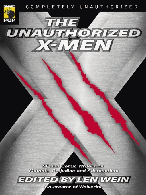 Title details for The Unauthorized X-Men by Len Wein - Available